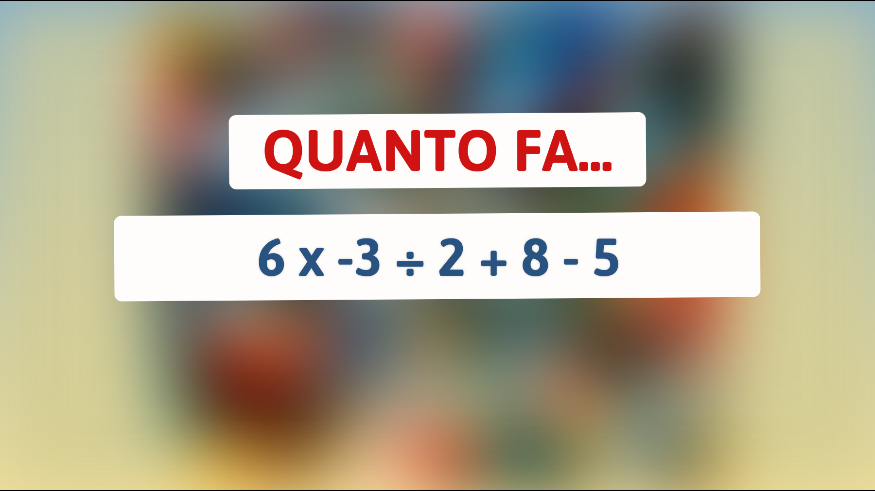\"Sfida la tua intelligenza: scopri se riesci a risolvere questo semplice ma ingannevole calcolo matematico!\""