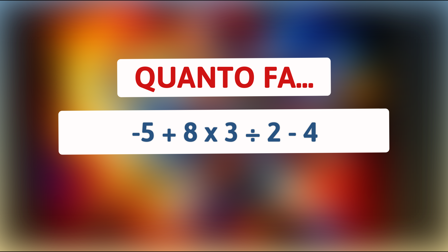 \"Solitamente sbagliato dai più esperti: riuscirai a risolvere questo rompicapo matematico?\""