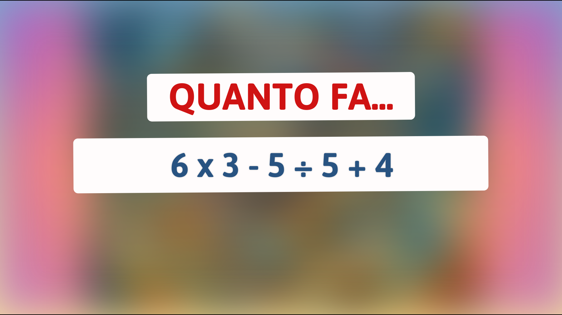 \"Solo i veri geni possono risolvere questo enigma matematico! Scopri se fai parte dell'élite del cervello!\""